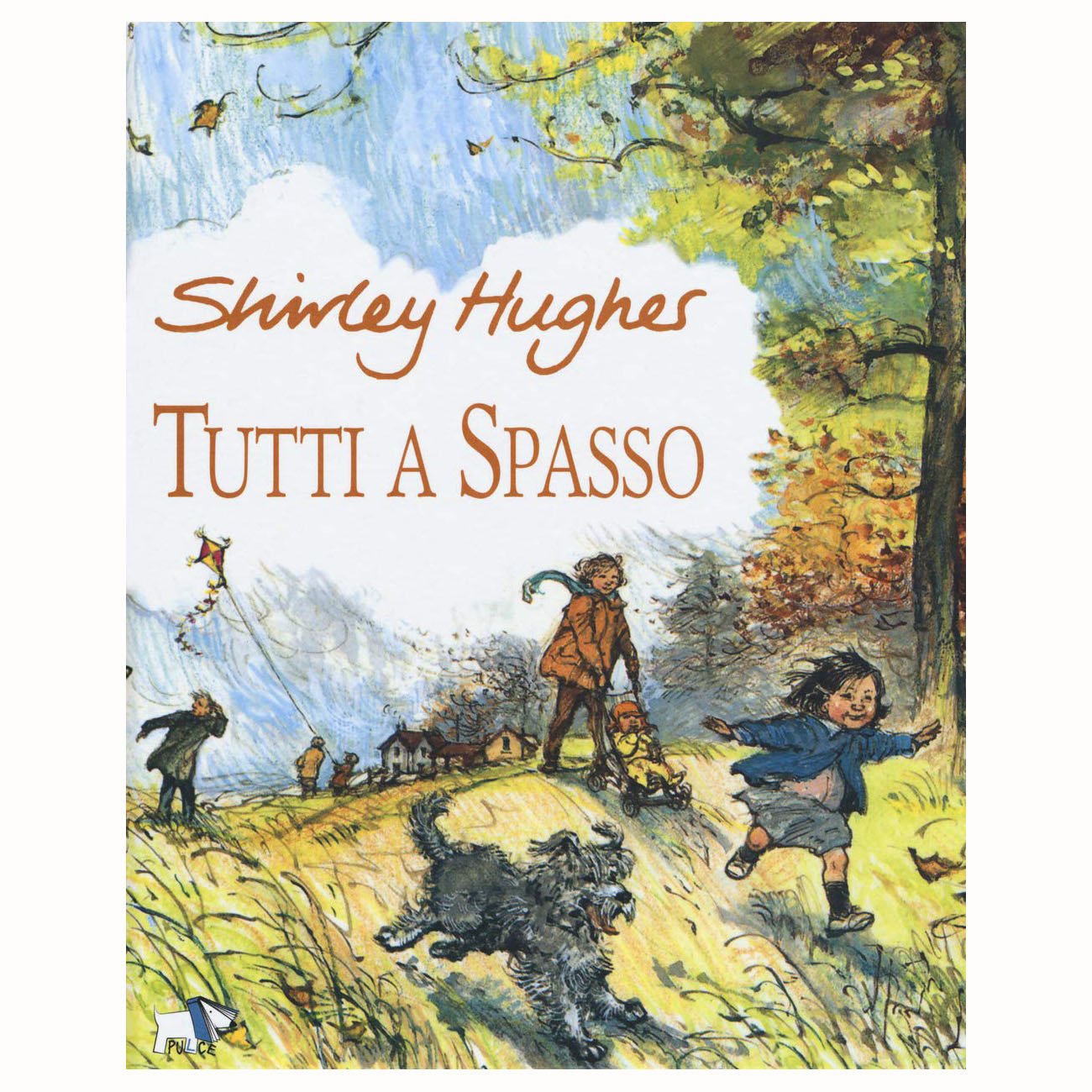 Pulce Tutti a spasso libro rilegato 3-6 anni
