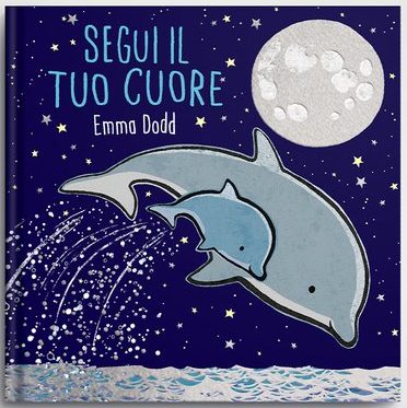 Ippocampo Segui il tuo cuore libro cartonato 24 pagine dai 2 anni