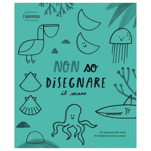 Ippocampo Non so disegnare Il mare libro disegno 3-6 anni