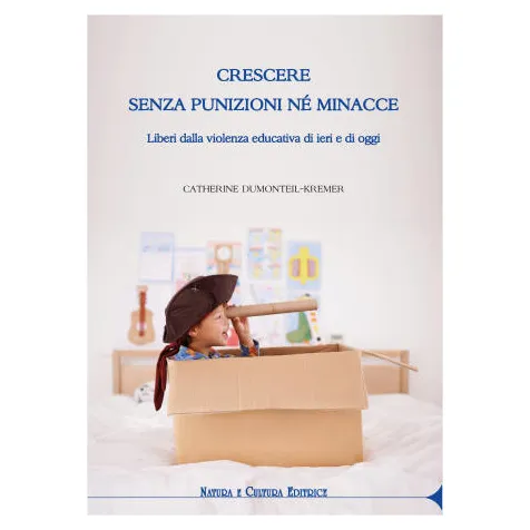 Natura e Cultura Crescere senza punizioni libro