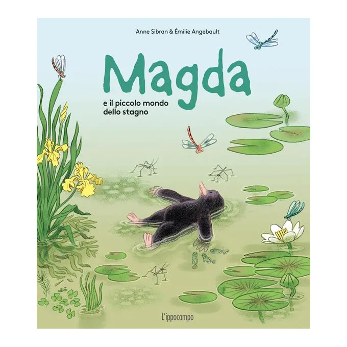 Ippocampo Magda e il Piccolo Mondo dello Stagno libro 34 pp