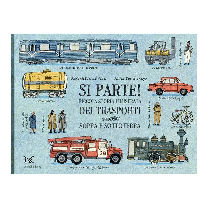 Si parte! storia trasporti libro illustrato 64 pagine 8 anni