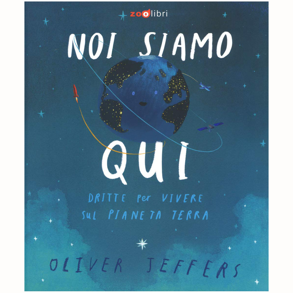 Zoolibri Noi siamo qui Dritte per vivere sul pianeta Terra libro 3-6 anni
