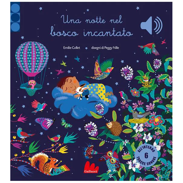 Gallucci Una Notte nel Bosco Incantato libro sonoro 1 anno