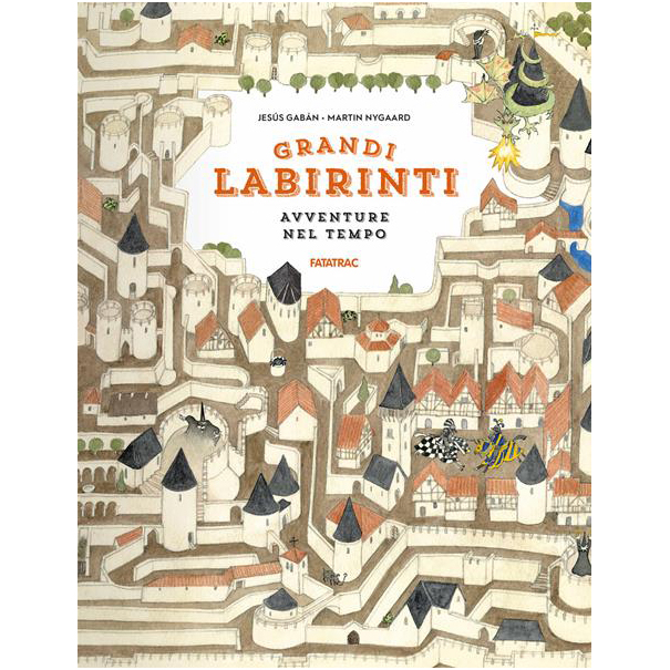Fatatrac Grandi labirinti Avventure nel tempo libro labirinti dai 7 anni