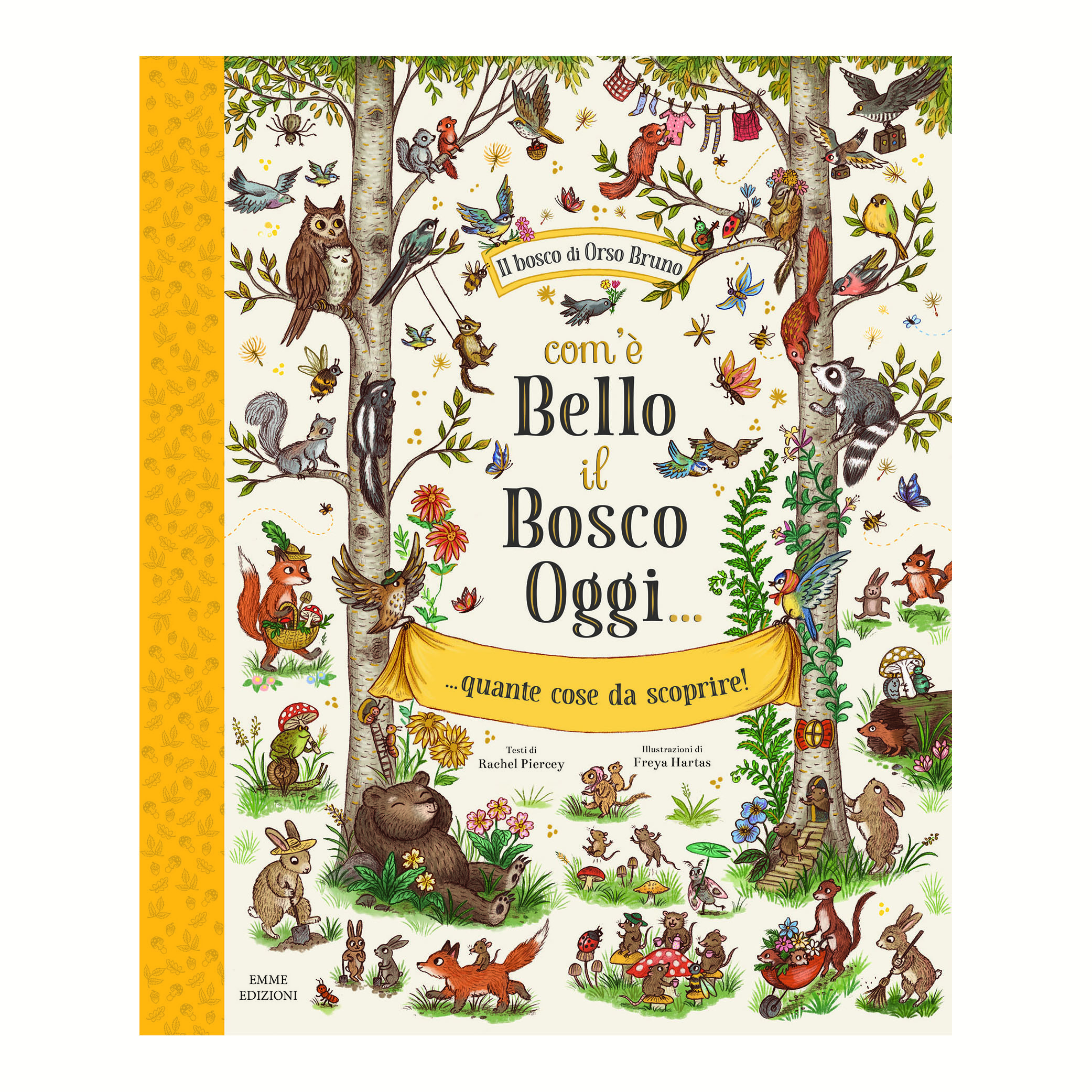 Emme Edizioni Come è bello il bosco libro bambini 3-6 anni rigida