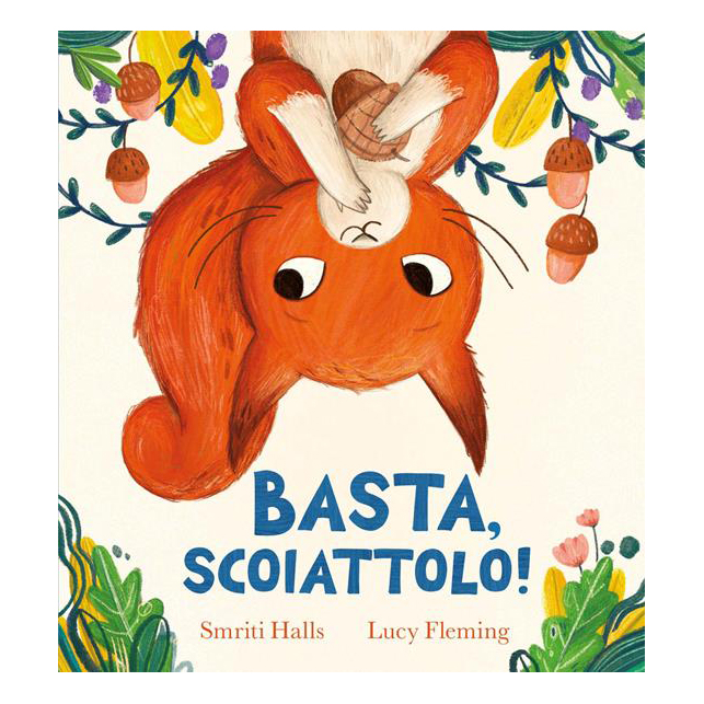 Emme Edizioni Basta scoiattolo! libro illustrato 4 anni