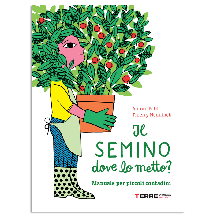 Terre di Mezzo Il semino dove lo metto libro bambini giardinaggio