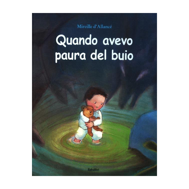 Babalibri Quando avevo paura del buio libro 32 pagine
