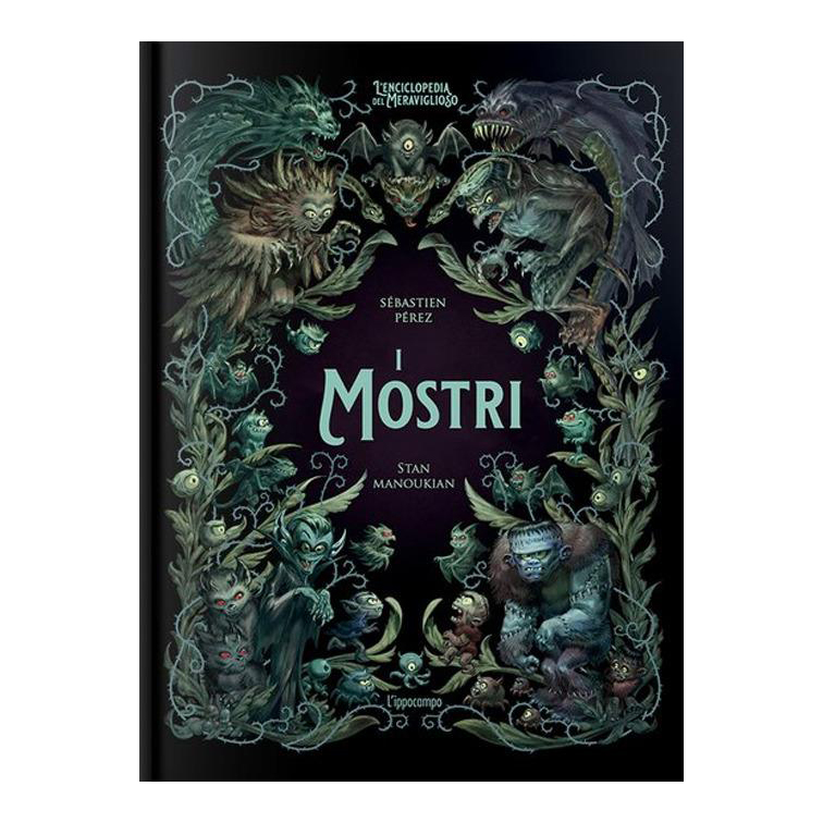 L'Ippocampo Enciclopedia del Meraviglioso I Mostri libro dai 6 anni