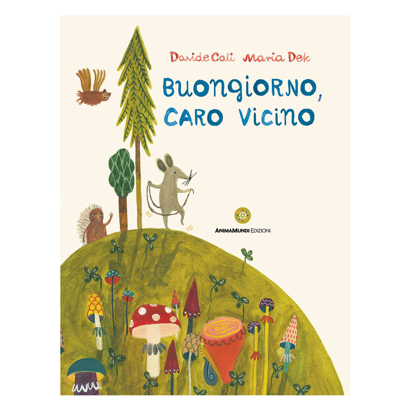AnimaMundi Buongiorno caro vicino albo illustrato 48 pagine