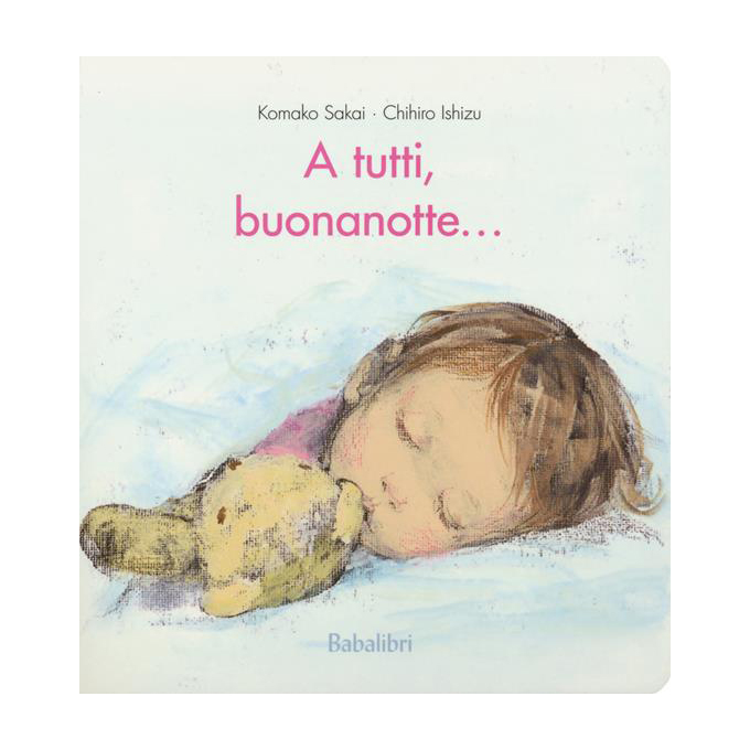 Babalibri A Tutti Buona Notte Libro Cartonato 0-3 Anni