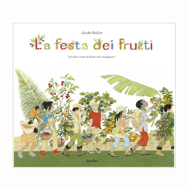Babalibri La festa dei frutti libro rilegato 3-6 anni