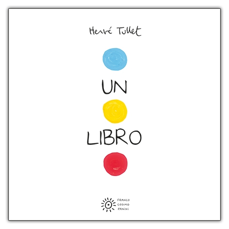 Hervé Tullet Un libro interattivo copertina rigida dai 4 anni