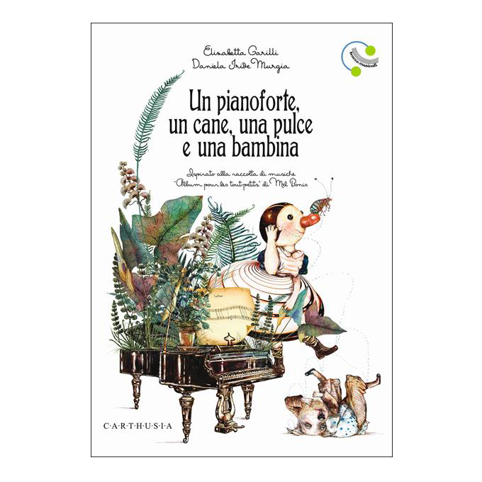 Carthusia Un Pianoforte un Cane Libro Musicale 32 Pagine 4 Anni