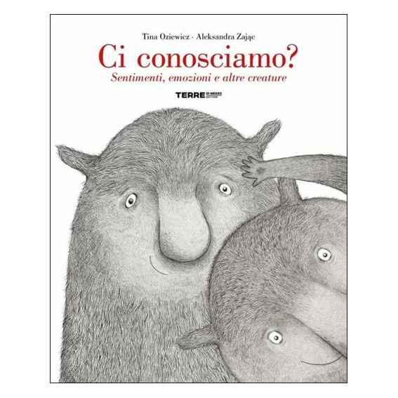 Terre di Mezzo Ci conosciamo libro bambini emozioni 64 pagine